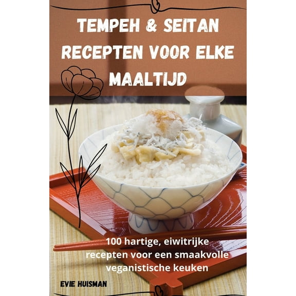 Tempeh & Seitan Recepten voor Elke Maaltijd, (Paperback)