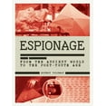 thumbnail image 1 of Pre-Owned History of Espionage: The Secret World of Spycraft, Sabotage and Post-Truth Propaganda (Hardcover) 1787392570 9781787392571, 1 of 2