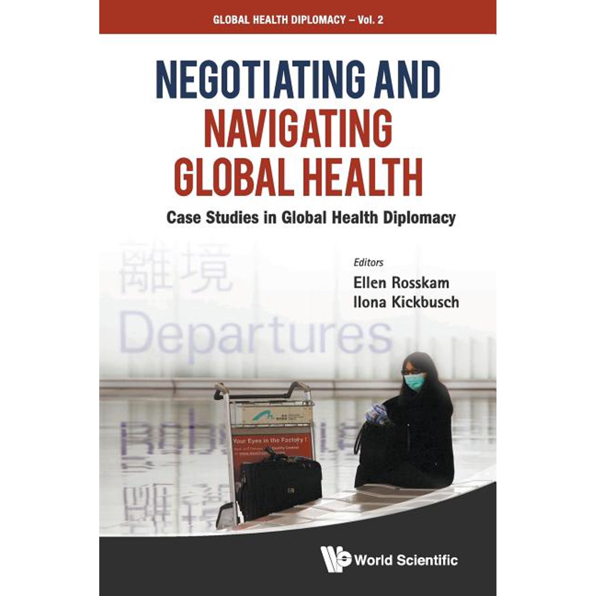 Global Health Diplomacy Negotiating and Navigating Global Health, Book 2, (Paperback)