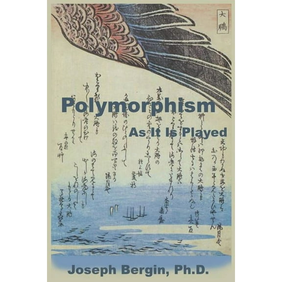 Polymorphism : As It Is Played (Paperback)