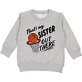 thumbnail image 2 of Inktastic That's My Sister out There Basketball Toddler Sweatshirt, 2 of 4