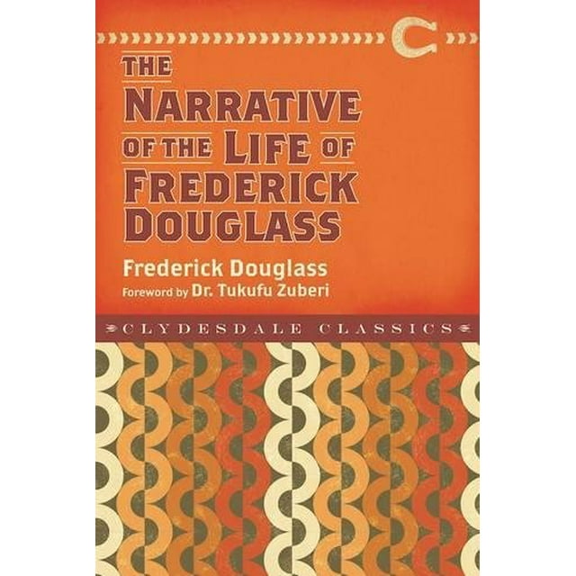 Récit de la Vie de Frederick Douglass (Classiques de Clydesdale)