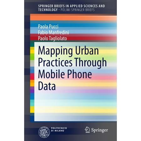 Mapping Urban Practices Through Mobile Phone Data -