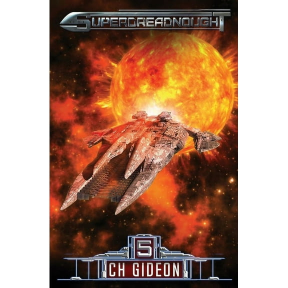 Superdreadnought Superdreadnought 5: A Military AI Space Opera, Book 5, (Paperback)