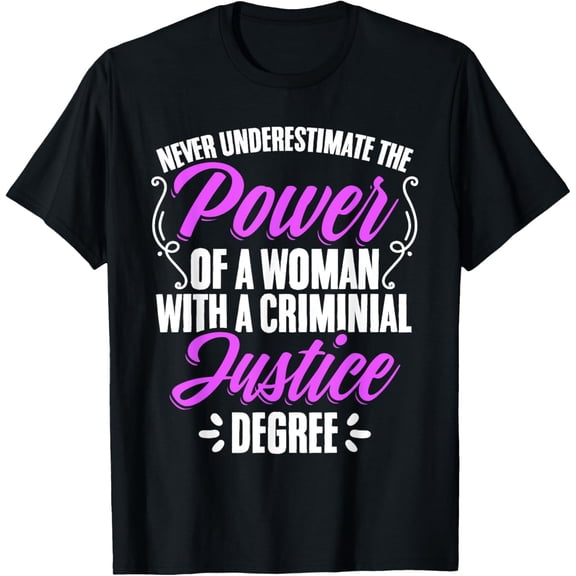 Playful Comfort Tee - Woman Criminal Justice Degree Judiciary Student Graduation T-Shirt