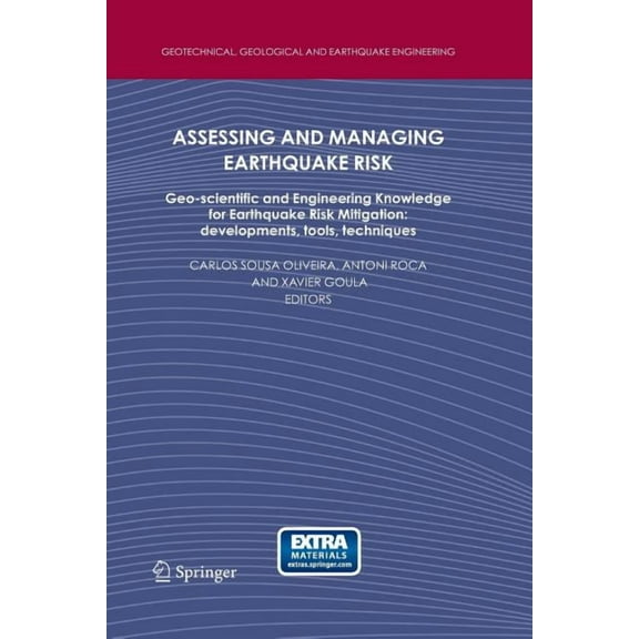 Geotechnical, Geological and Earthquake  Assessing and Managing Earthquake Risk: Geo-Scientific and Engineering Knowledge for Earthquake Risk Mitigation: Develop, Book 2, (Paperback)