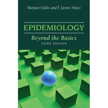 Epidemiology : Beyond the Basics