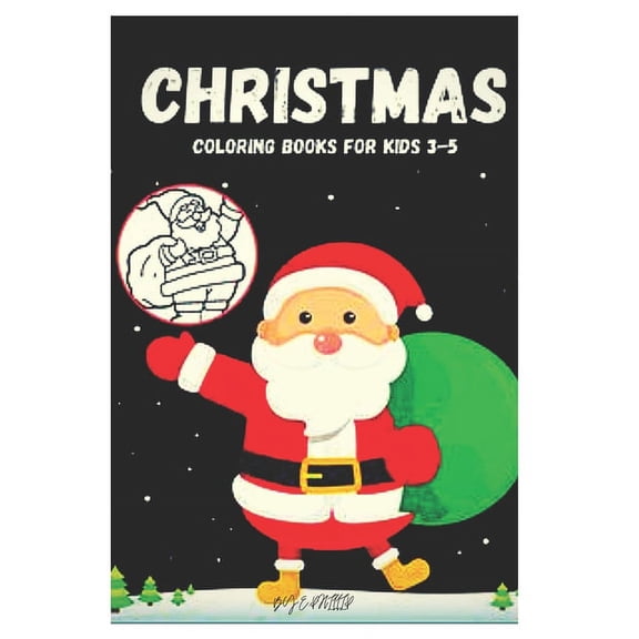 christmas coloring book for kids 3-5 (Paperback)