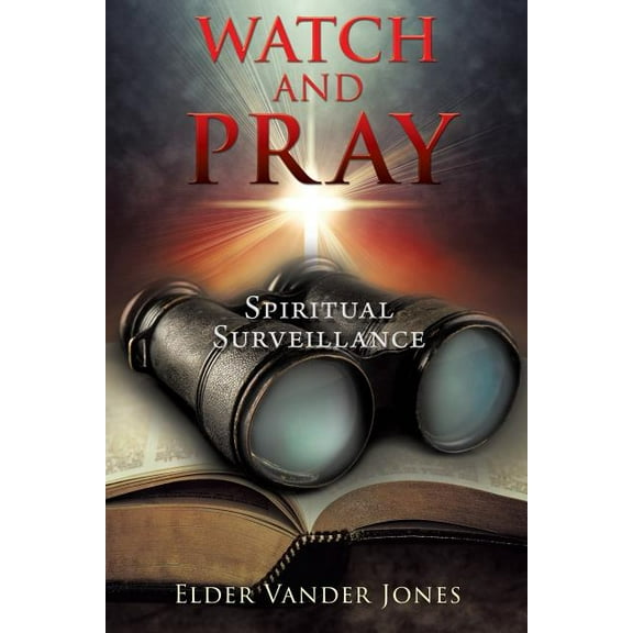 Watch and Pray, (Paperback)