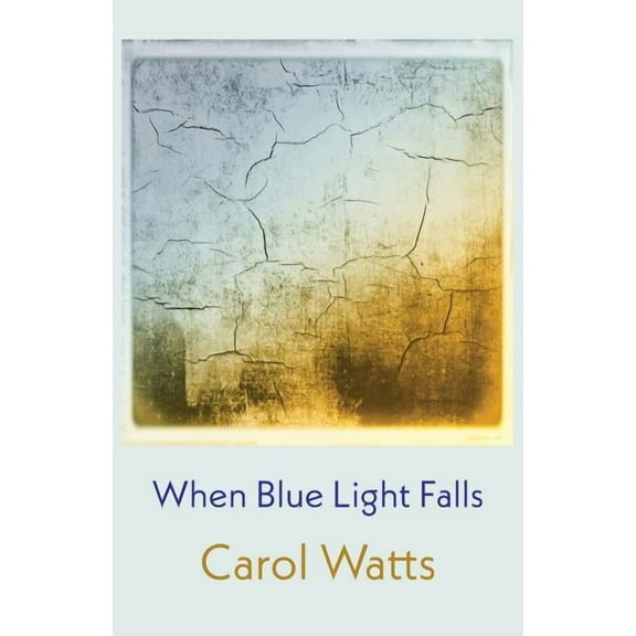 When Blue Light Falls, (Paperback)