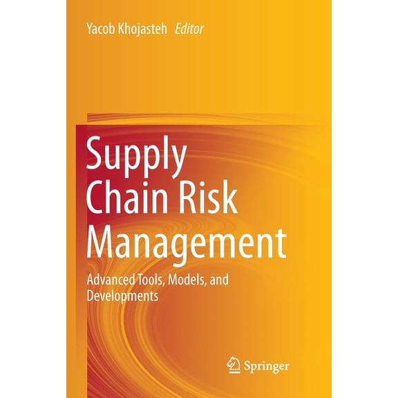 Supply Chain Risk Management: Advanced Tools, Models, and Developments, (Paperback)