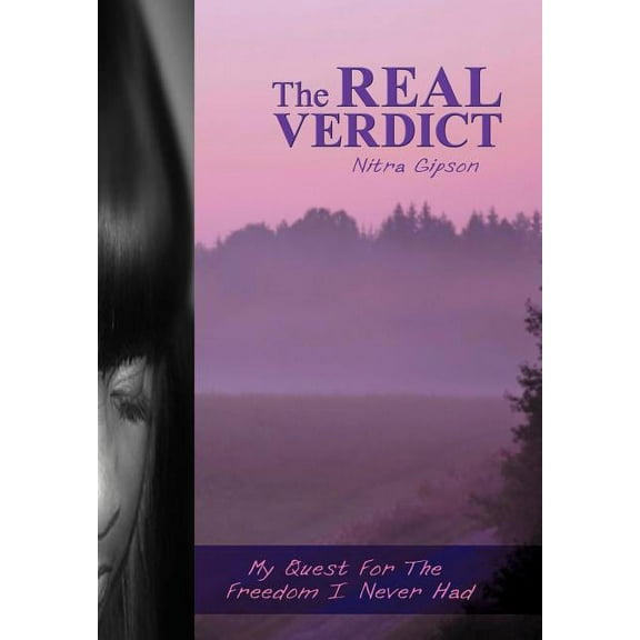 The Real Verdict: My Quest for the Freedom I Never Had (Hardcover)