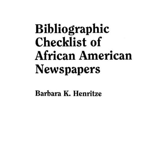 Bibliographic Checklist of African American Newspapers (Paperback)