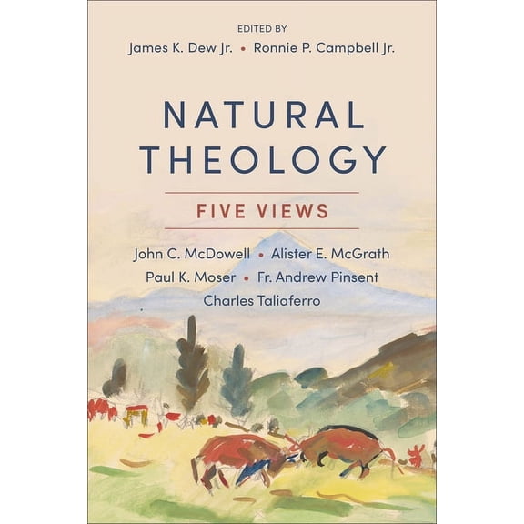 Natural Theology: Five Views, (Paperback)