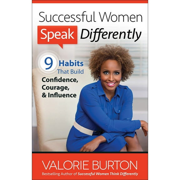 Pre-Owned Successful Women Speak Differently: 9 Habits That Build Confidence, Courage, and Influence (Paperback) 0736956808 9780736956802