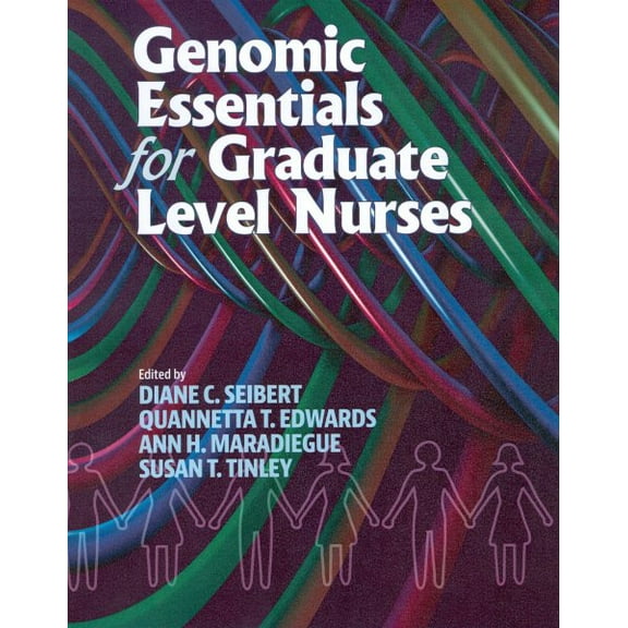 Genomic Essentials for Graduate Level Nurses