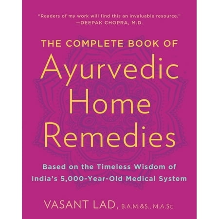 Pre-Owned The Complete Book of Ayurvedic Home Remedies: Based on the Timeless Wisdom of India's 5,000-Year-Old Medical System Paperback