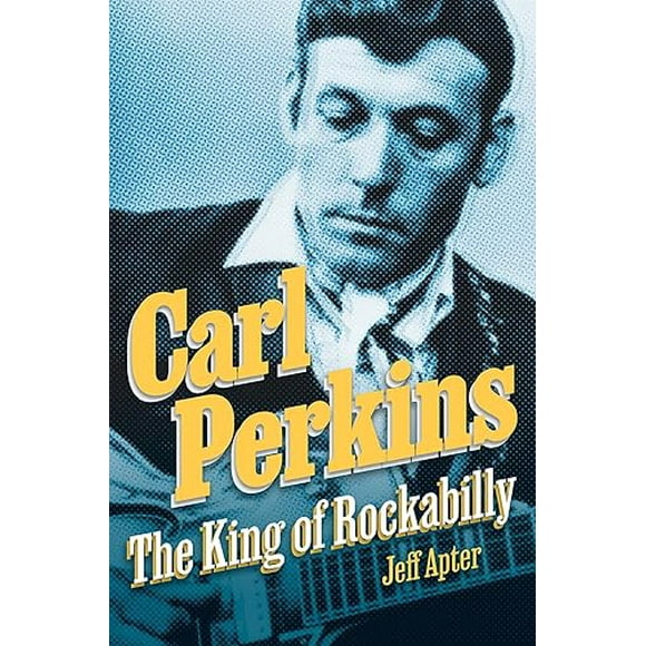 Carl Perkins, le Roi du Rockabilly