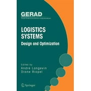 Gerad 25th Anniversary: Logistics Systems: Design and Optimization (Hardcover)