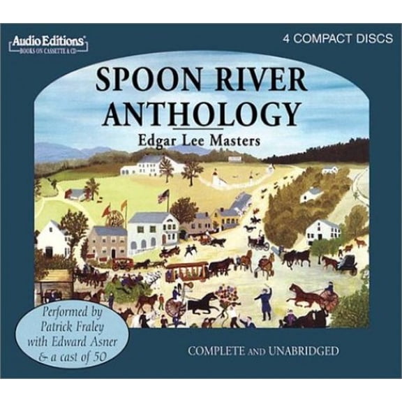 Pre-Owned Spoon River Anthology (Audiobook) by Edgar Lee Masters, Patrick Fraley, Edward Asner