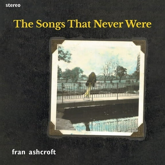 Fran Ashcroft - The Songs That Never Were - Music & Performance - CD