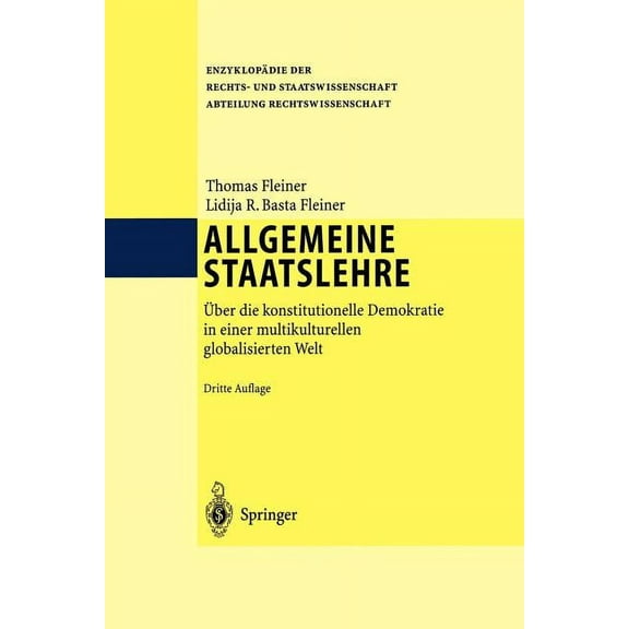 Allgemeine Staatslehre: Ãber Die Konstitutionelle Demokratie in Einer Multikulturellen Globalisierten Welt, (Paperback)