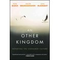 thumbnail image 1 of Other Kingdom, Peter Block, Walter Brueggemann, et al. Paperback, 1 of 1