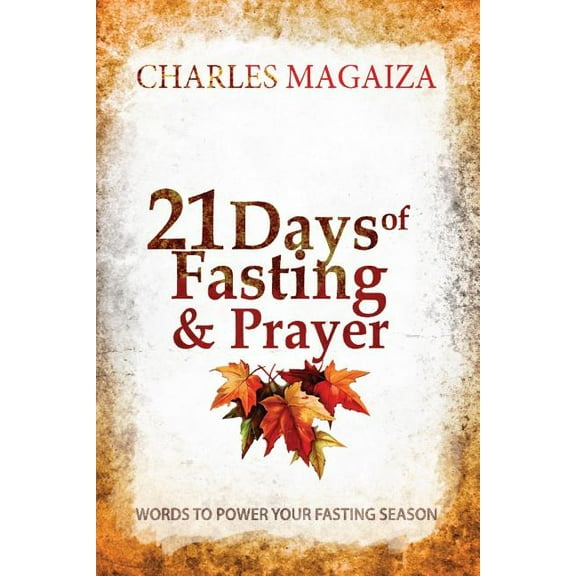 21 Days of Fasting & Prayer: Words to Power Your Fasting Season