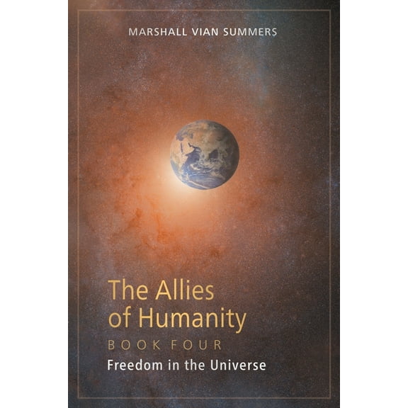 The Allies of Humanity Book Four: Freedom in the Universe, (Paperback)