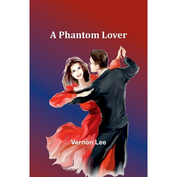 A Phantom Lover, (Paperback)