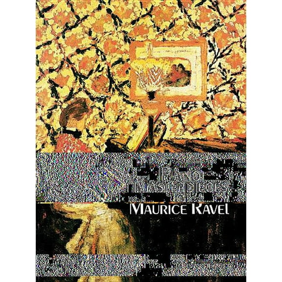 Dover Classical Piano Music Piano Masterpieces of Maurice Ravel, (Paperback)