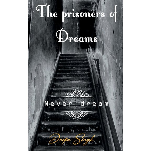 The prisoners of Dreams, (Paperback)