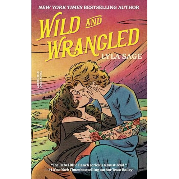 Pre-Owned Wild and Wrangled: A Rebel Blue Ranch Novel, 9780593732472, 0593732472, Paperback,