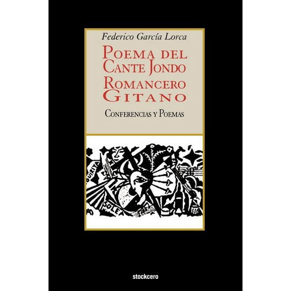 Poema del cante jondo - Romancero gitano (conferencias y poemas), (Paperback)