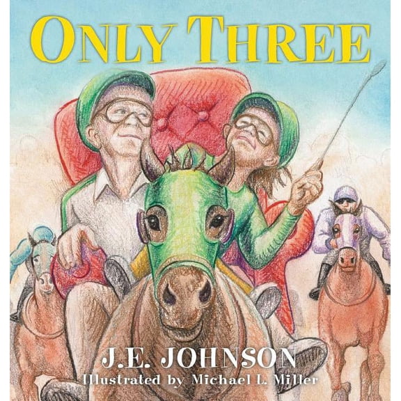 Only Three (Hardcover) by J E Johnson