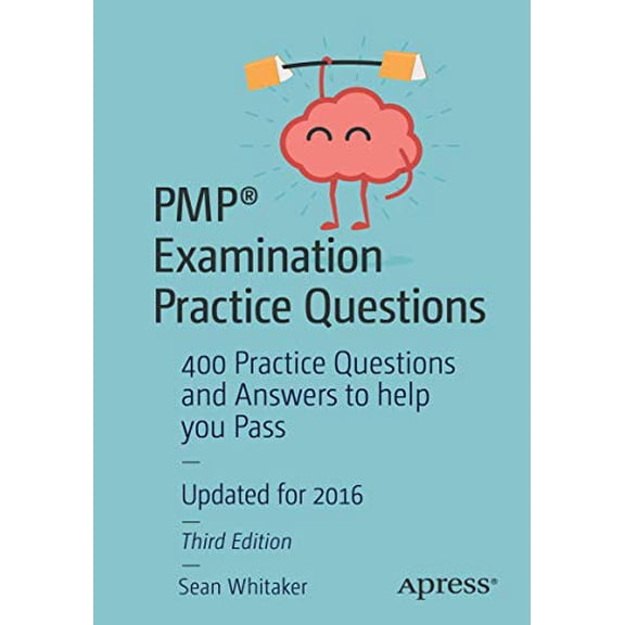 Pre-Owned PMP Examination Practice Questions: 400 Practice Questions and Answers to help you Pass, 9781484218822, 1484218825, Paperback, 3rd ed. edition