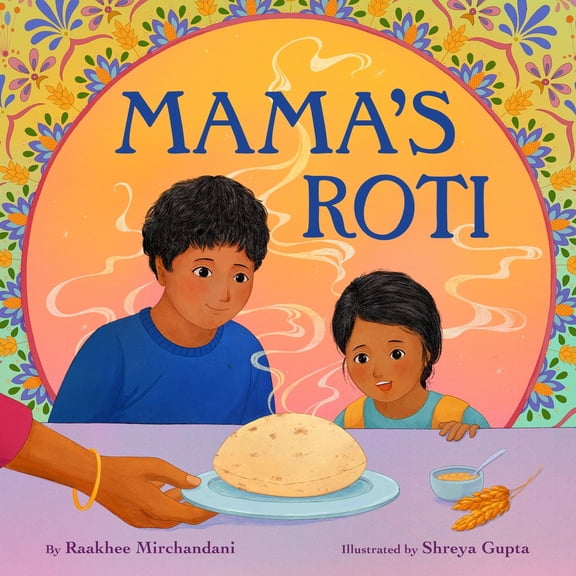 Pre-Owned Mama's Roti (Hardcover) 0316339466 9780316339469