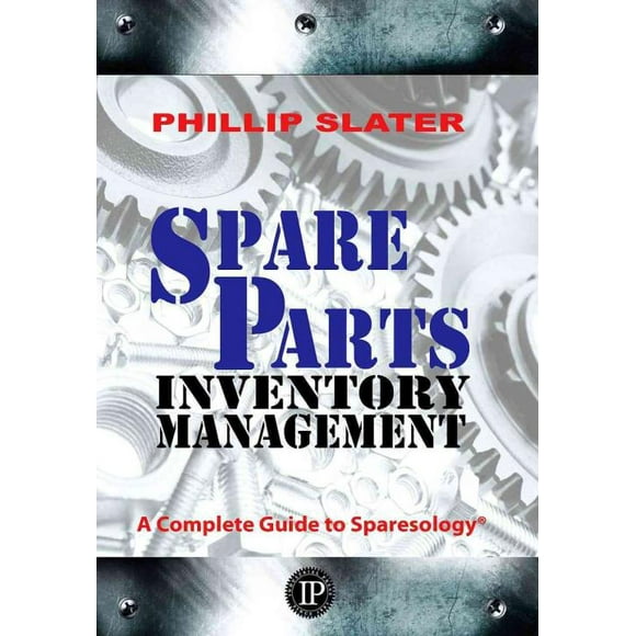 Spare Parts Inventory Management, Phillip Slater Hardcover