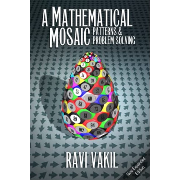 Pre-Owned A Mathematical Mosaic: Patterns & Problem Solving (Paperback) by Ravi Vakil