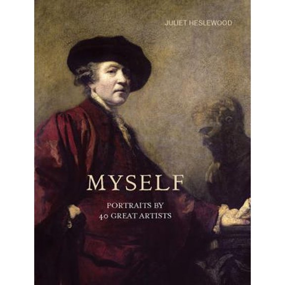 Pre-Owned Myself: Portraits by 40 Great Artists (Hardcover) 071123552X 9780711235526