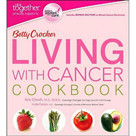 Pre-Owned Betty Crocker Living with Cancer Cookbook 9781118083147