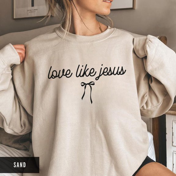 Love Like Jesus Sweatshirt for Women – Christian Faith Crewneck, Minimalist Religious Sweater, Church Outfit, Inspirational Gift