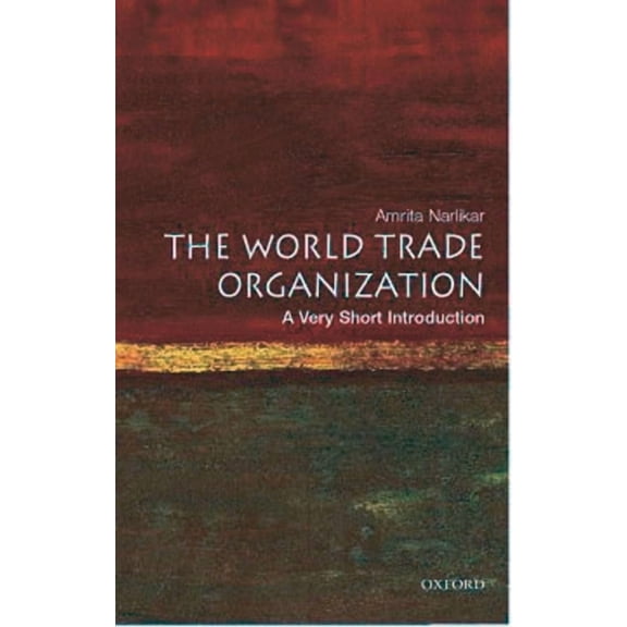 Very Short Introductions The World Trade Organization: A Very Short Introduction, (Paperback)