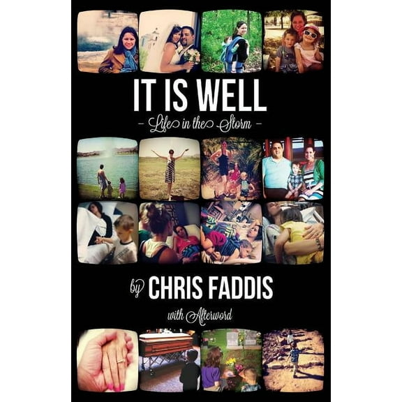 It Is Well: Life in the Storm (Paperback)