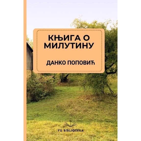 Knjiga o Milutinu, (Paperback)