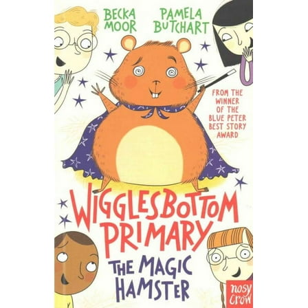 Wigglesbottom Primary: The Magic Hamster