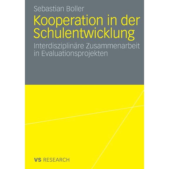 Kooperation in Der Schulentwicklung: Interdisziplinäre Zusammenarbeit in Evaluationsprojekten, (Paperback)