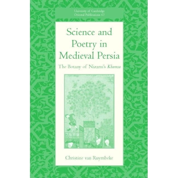 University of Cambridge Oriental Publica Science & Poetry in Medieval Persia, Book 65, (Hardcover)