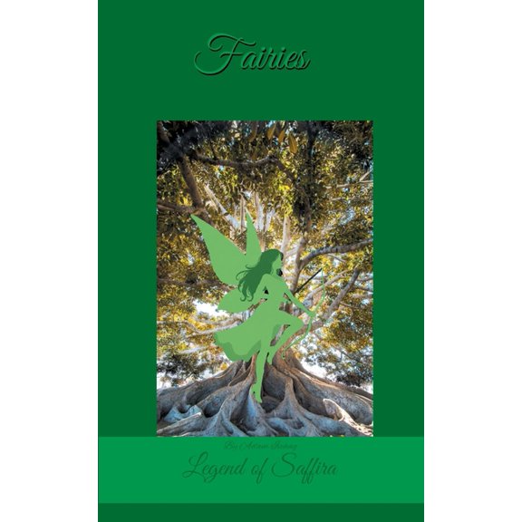 Fairies: Legend of Saffira, (Paperback)