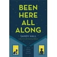thumbnail image 3 of Been Here All Along, Sandy Hall Paperback, 3 of 3
